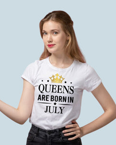 Queens Are Born In July T-Shirt | Birthday T-Shirt