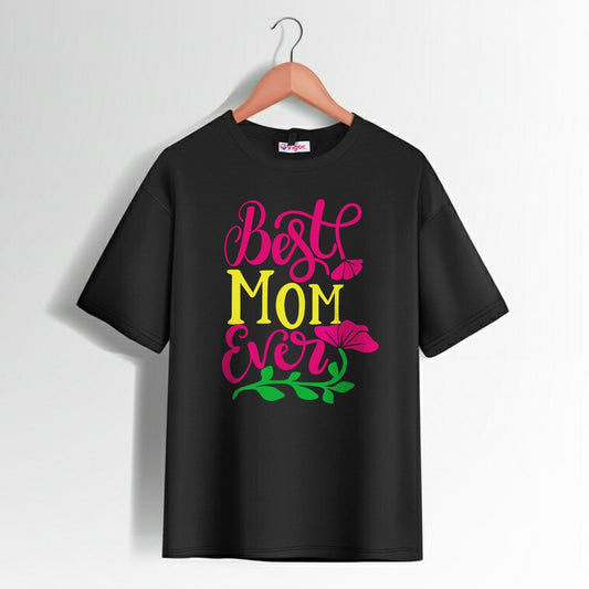 Best Mom Ever T-Shirt – Perfect Gift for Mom