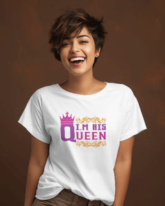 I'M HIS QUEEN - T-SHIRT