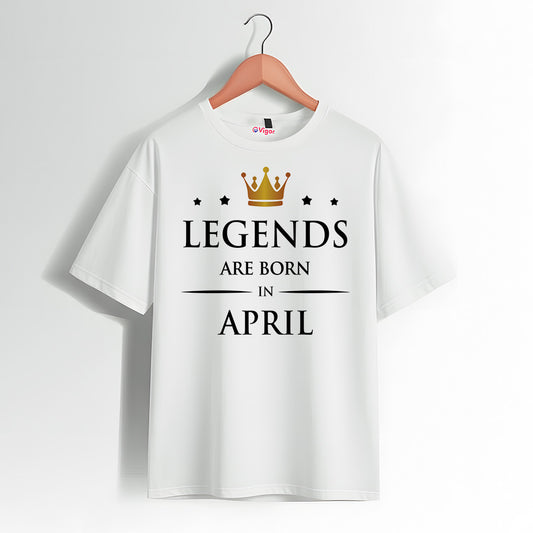 Legends Are Born In April | Birthday T-Shirt