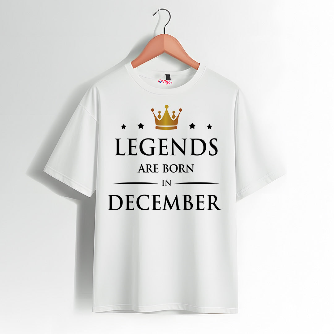Legends Are Born In December | Birthday T-Shirt