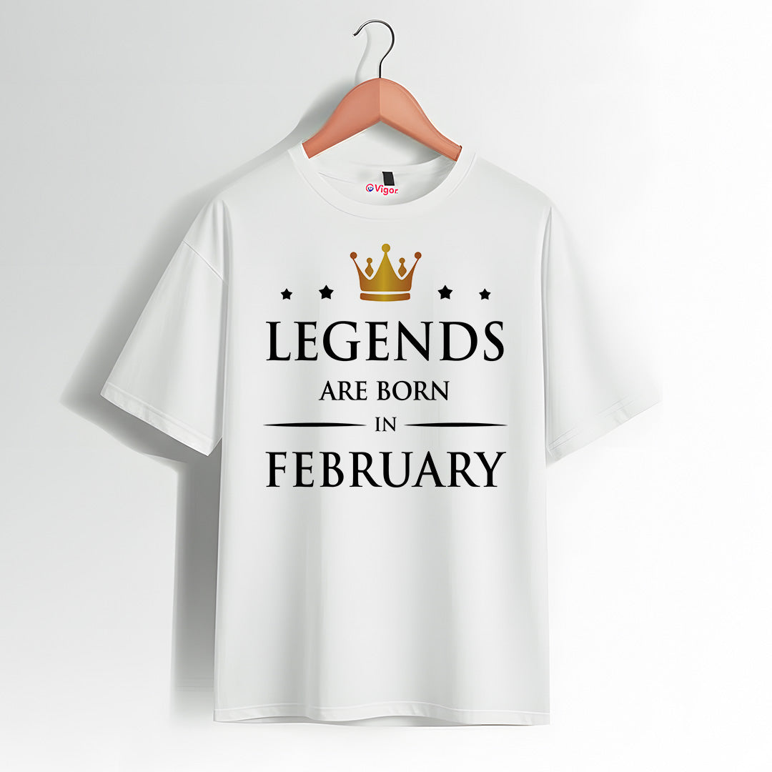 Legends Are Born In February | Birthday T-Shirt