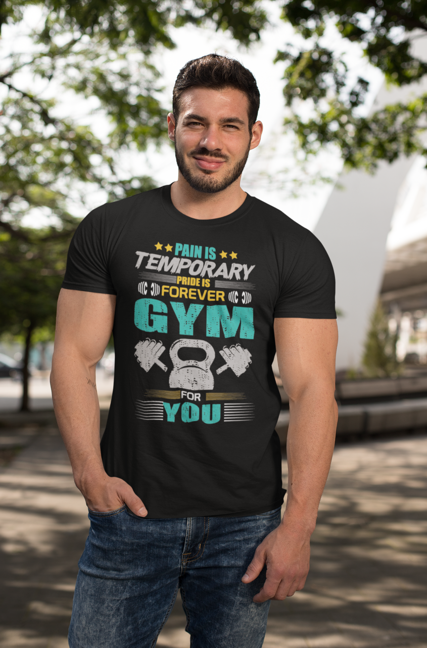 PAIN IS TEMPORARY PRIDE IS FOREVER GYM - T-SHIRT