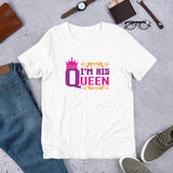 I'M HIS QUEEN - T-SHIRT