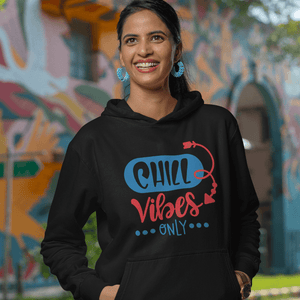 CHILL VIBES ONLY HOODIE - HOODIE