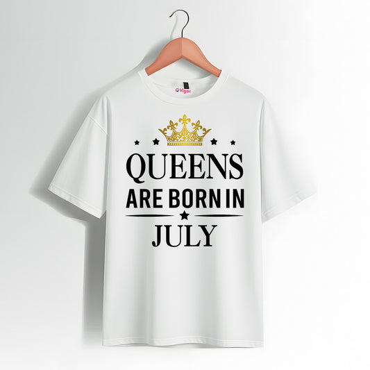 Queens Are Born In July T-Shirt | Birthday T-Shirt