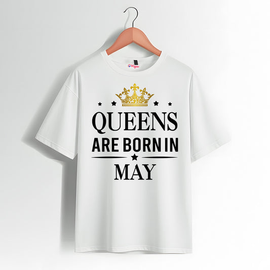 Queens Are Born In May | Birthday T-Shirt