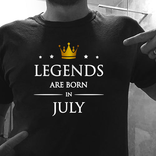 Legends Are Born In July | Birthday T-Shirt